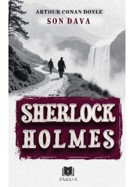 Sherlock Holmes / Son Dava - Sir Arthur Conan Doyle