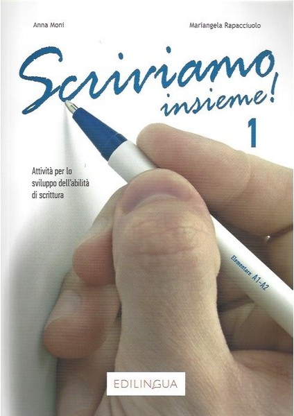 Scriviamo Insieme! 1 A1-A2