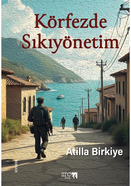 Körfezde Sıkıyönetim - Atilla Birkiye
