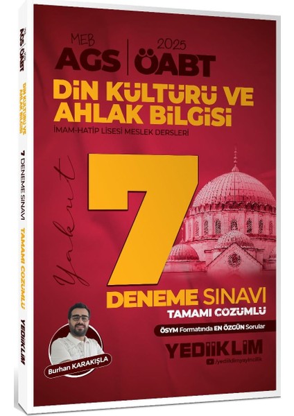 Yediiklim 2025 Meb Ags Öabt Yakut Din Kültürü ve Ahlak Bilgisi Ihl Tamamı Çözümlü 7 Deneme M. Burhan Karakışla