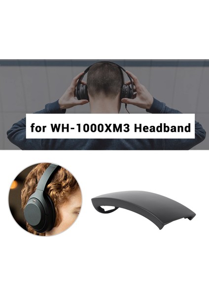 Sony WH-1000XM3 Xm3 Kablosuz Gürültü Önleyici Kulak Içi Kulaklıklar Için Kafa Bandı Değiştirme Siyah (Yurt Dışından) fırsatları