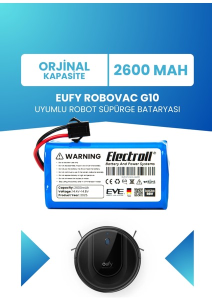 Eufy Robovac G10 Uyumlu Batarya (Orjinal Kapasite) 2600MAH Pil Robot Süpürge Bataryası Değişimi