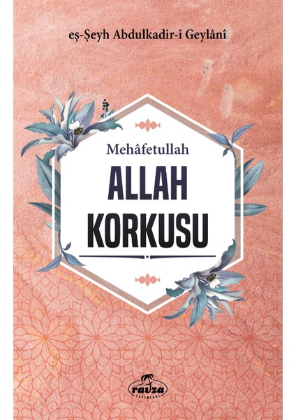 Mehâfetullah-Allah Korkusu