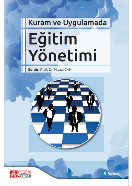 Kuram ve Uygulamada Eğitim Yönetimi