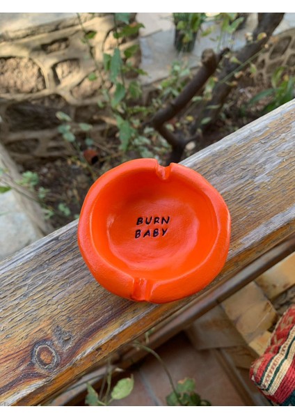 El Yapımı Seramik Küllük Dekoratif Şık Tasarım Burn Baby Yazılı