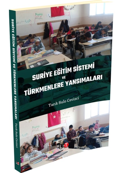 Suriye Eğitim Sistemi ve Türkmenlere Yansımaları / Tarık Sulo Cevizci