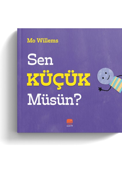 Sen Küçük müsün? - Mo Willems