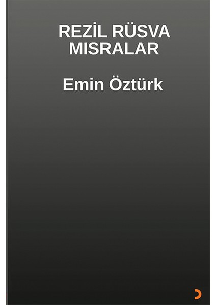 Rezil Rüsva Mısralar - Emin Öztürk