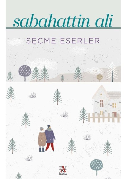 Seçme Eserler - Sabahattin Ali