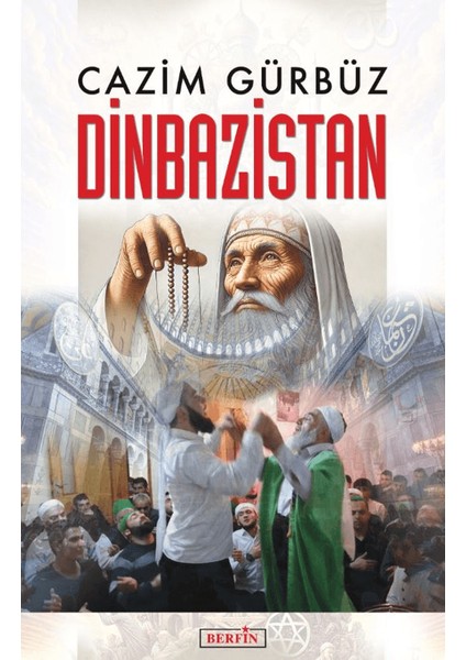 Dinbazistan - Cazim Gürbüz