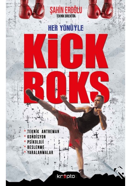Her Yönüyle Kick Boks - Şahin Eroğlu