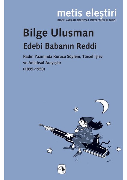 Edebi Babanın Reddi - Bilge Ulusman