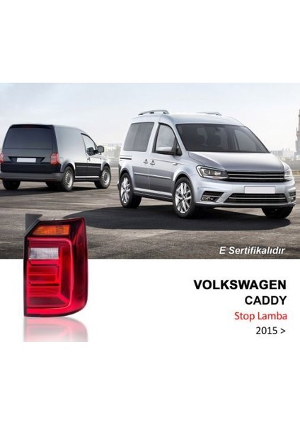 -611561 - Stop Lambası Sol Dıkey Acılan Kapı Caddy 15>