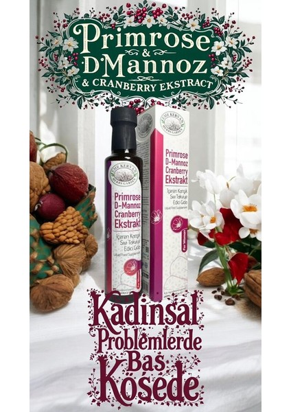Herbs Garden For Woman Primrose D-Mannoz Cranberry Ekstrakt Içeren Karışık Sıvı Takviye Edici Gıda 250 ml