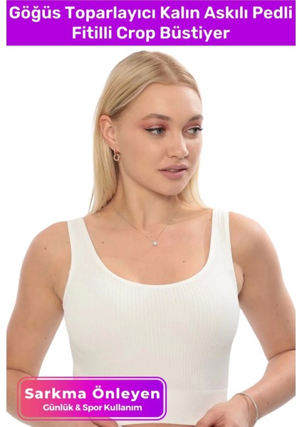 Özel Üretim Göğüs Toparlayıcı Sarkma Önleyen Spor Günlük Kalın Askılı Pedli Fitilli Crop Büstiyer