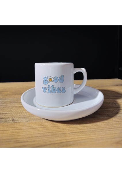 Good Vibes Baskılı tek Kişilik Porselen Kahve Fincanı