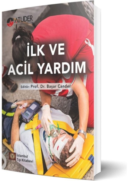 Ilk ve Acil Yardım - Başar Cander 9786257291675