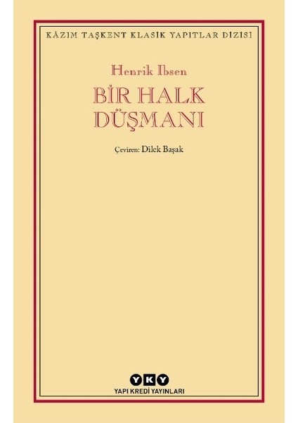Bir Halk Düşmanı - Henrik Ibsen