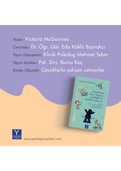 Çocuklarda Oyun Terapisi ve Emdr’nin Birlikte Kullanımı, Victoria Mcguinnes modelleri