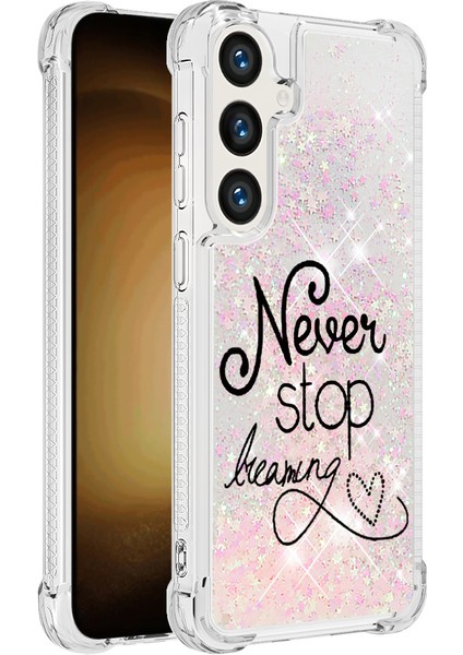 Samsung Galaxy S24 Fe Kılıf Yb Quicksand Serisi-2 Sıvı Quicksand Desenli Tpu Telefon Kapağı-Asla Hayal Etmeyi Durdurmayın (Yurt Dışından) fiyatları