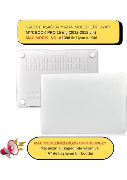 Macbook Pro Kılıf 15INÇ Mat (Eski Hdmı'lı MODEL:A1398 2012-2015) ile Uyumlu Şeffaf fiyatları