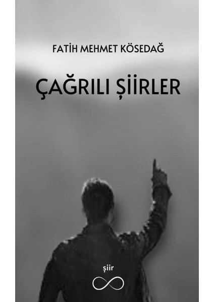 Çağrılı Şiirler - Fatih Mehmet Kösedağ