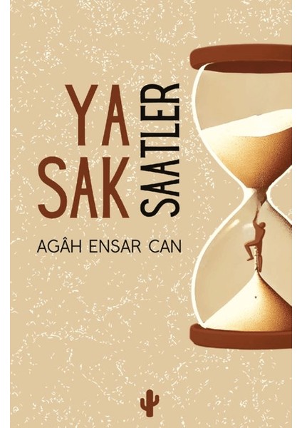 Yasak Saatler - Agah Ensar Can