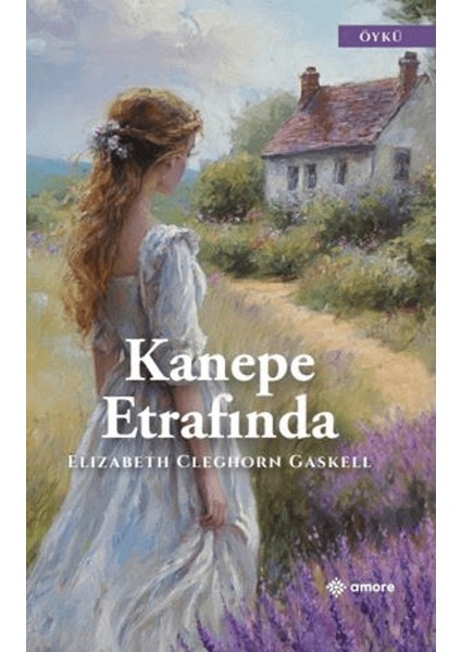 Kanepe Etrafında - Elizabeth Cleghorn Gaskell