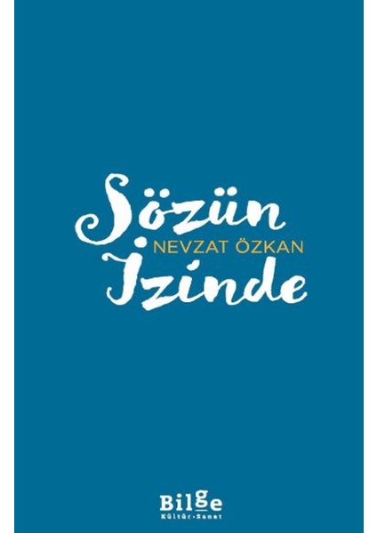 Sözün İzinde - Nevzat Özkan