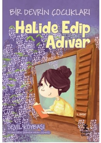 Bir Devrin Çocukları / Halide Edip Adıvar - Sevil Köybaşı