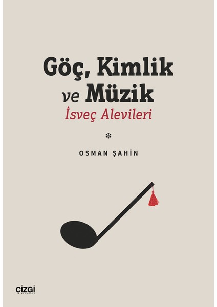 Göç Kimlik ve Müzik / İsveç Alevileri - Osman Şahin