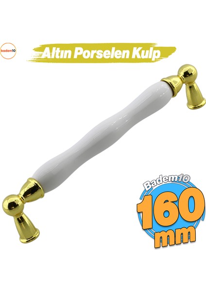 Domaniç Porselen Altın Beyaz Kulp 160 mm Mobilya Çekmece Mutfak Dolabı Dolap Kapak Kulplar Kulb Kulp