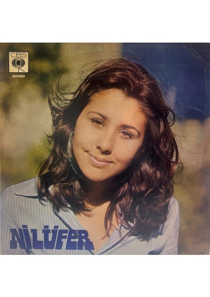 Nilüfer – Nilüfer '74 Göreceksin Kendini Başıma Gelenler Dünya Dönüyor Bu Albümde 1974 Baskı Lp