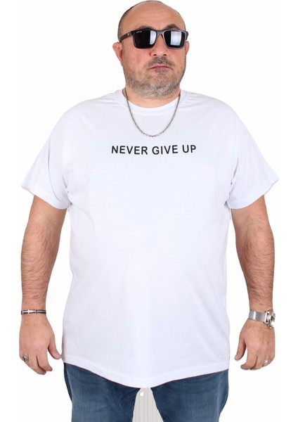 Erkek Büyük Beden Sıfır Yaka Tişört Never Give Up 25140 Beyaz