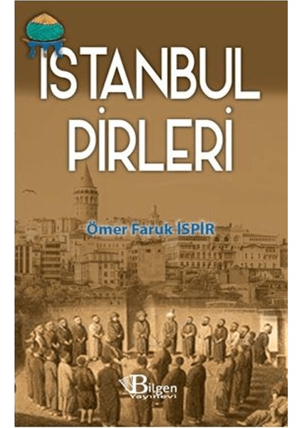 İstanbul Pirleri - Ömer Faruk İspir