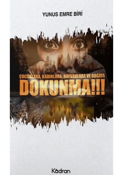 Dokunma! - Yunus Emre Biri