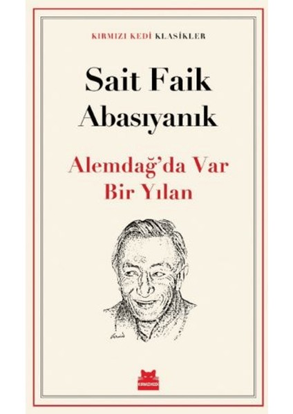 Alemdağ’da Var Bir Yılan - Sait Faik Abasıyanık