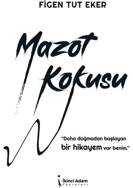 Mazot Kokusu - Figen Tut Eker
