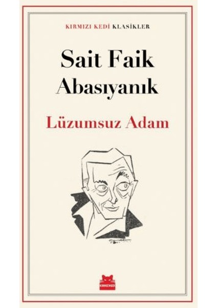Lüzumsuz Adam - Sait Faik Abasıyanık