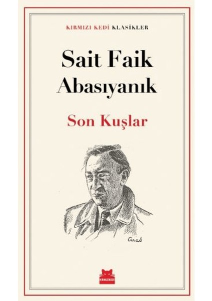 Son Kuşlar - Sait Faik Abasıyanık
