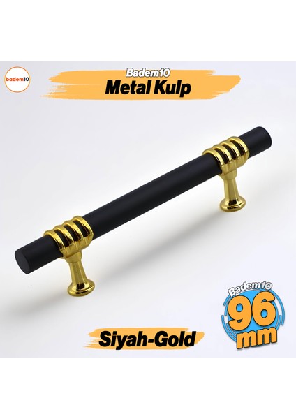 Eylül Mobilya Mutfak Dolabı Çekmece Dolap Kulpları Kapak Kulbu Siyah Altın 96 mm Metal Kulp