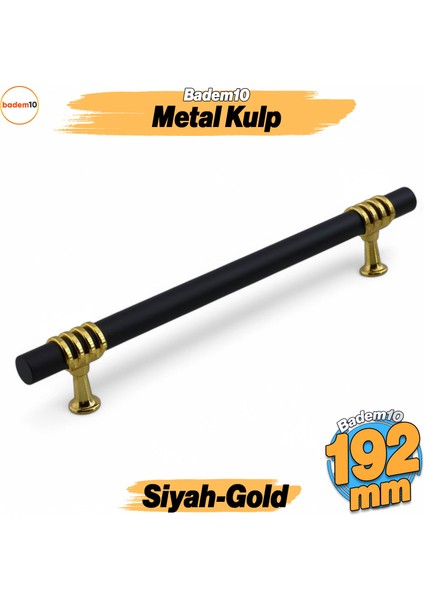 Eylül Mobilya Mutfak Dolabı Çekmece Dolap Kulpları Kapak Kulbu Siyah Altın 192 mm Metal Kulp