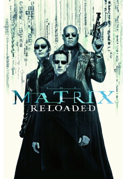 The Matrix Reloaded (2003) 2 (Folyo / Afiş / Poster) 7599 ( 35 cm x 50 cm )