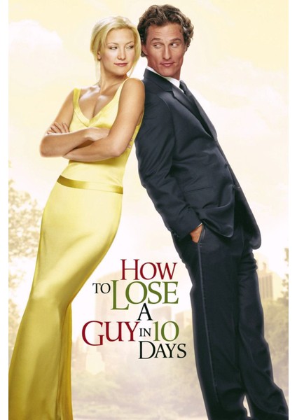 How To Lose A Guy In 10 Days (2003) ( Folyo ) - Afiş - POSTER-3632 ( 50 cm x 70 cm )