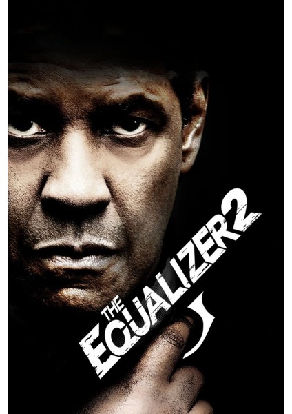 The Equalizer 2 (2018) 1 (Folyo / Afiş / Poster) 6825 ( 50 cm x 70 cm )