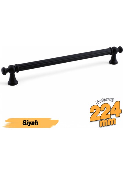 Selçuklu (224 mm - 22.4 cm) Siyah Metal Mobilya Mutfak Çekmece Dolap Dolabı Kulbu Kulpları
