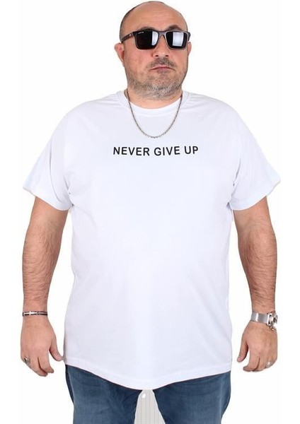Erkek Büyük Beden Sıfır Yaka Tişört Never Give Up 25140 Beyaz