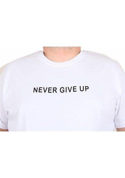 Erkek Büyük Beden Sıfır Yaka Tişört Never Give Up 25140 Beyaz
