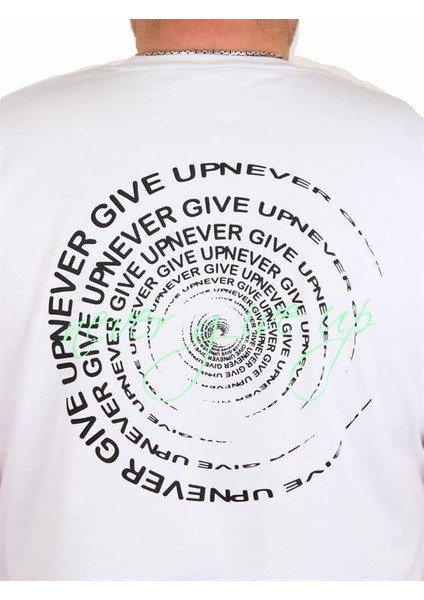 Erkek Büyük Beden Sıfır Yaka Tişört Never Give Up 25140 Beyaz
