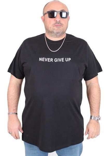 Erkek Büyük Beden Sıfır Yaka Tişört Never Give Up 25140 Sıyah